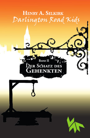 Darlington Road Kids 2, Der Schatz des Gehenkten eine Piratengeschichte